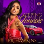 Keeping Up with the Joneses By P. R. Hawkins Cover Image