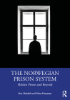 The Norwegian Prison System: Halden Prison and Beyond Cover Image