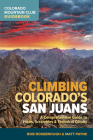 Climbing Colorado's San Juans: A Comprehensive Guide to Hikes, Scrambles, and Technical Climbs By Bob Rosebrough, Matt Payne Cover Image
