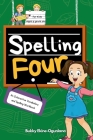 Spelling Four: An Interactive Vocabulary and Spelling Workbook for 8-Year-Olds (With Audiobook Lessons) By Bukky Ekine-Ogunlana Cover Image