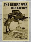 The Desert War: Then and Now By Jean Paul Pallud Cover Image