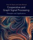 Cooperative and Graph Signal Processing: Principles and Applications Cover Image