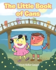 The Little Book of Cans By Kathryn Keller-Casper Cover Image
