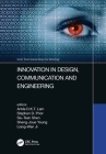 Innovation in Design, Communication and Engineering: Proceedings of the 8th Asian Conference on Innovation, Communication and Engineering (Acice 2019) Cover Image