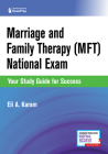 Marriage and Family Therapy (Mft) National Exam: Your Study Guide for Success By Eli A. Karam Cover Image