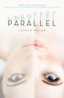 Parallel By Lauren Miller Cover Image