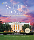 Inside the White House: Stories From the World's Most Famous Residence By Noel Grove Cover Image