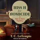 Hiss H for Homicide By T. C. Lotempio, Amy Rubinate (Read by) Cover Image