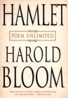Hamlet: Poem Unlimited By Harold Bloom Cover Image