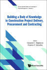 Building a Body of Knowledge in Construction Project Delivery, Procurement and Contracting Cover Image