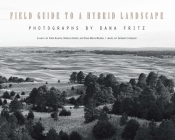 Field Guide to a Hybrid Landscape By Katie Anania (Introduction by) Cover Image
