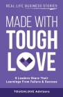 Made with Toughlove By Khaled M. Ismail &. Partners (Compiled by) Cover Image