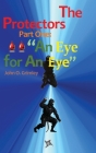 The Protectors: Part I: An Eye for an Eye Cover Image