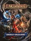 Pathfinder Campaign Setting: Undead Unleashed By Adam Daigle, Dave Gross, Mark Moreland Cover Image