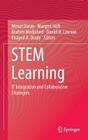 Stem Learning: It Integration and Collaborative Strategies By Mesut Duran (Editor), Margret Höft (Editor), Brahim Medjahed (Editor) Cover Image