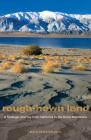 Rough-Hewn Land: A Geologic Journey from California to the Rocky Mountains By Keith Heyer Meldahl Cover Image