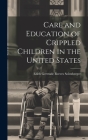 Care and Education of Crippled Children in the United States Cover Image