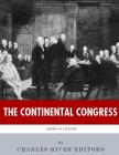 American Legends: The Continental Congress By Charles River Editors Cover Image