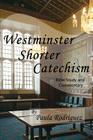 Westminster Shorter Catechism Bible Study and Commentary Cover Image