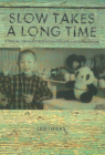 Slow Takes a Long Time Cover Image