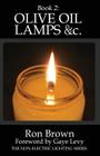 Book 2: Olive Oil Lamps &c. By Gaye Levy (Introduction by), Ron Brown Cover Image