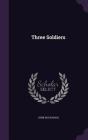 Three Soldiers Cover Image