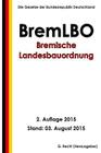 Bremische Landesbauordnung (BremLBO), 2. Auflage 2015 By G. Recht Cover Image