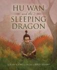 Hu Wan and the Sleeping Dragon Cover Image