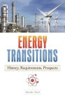 Energy Transitions: History, Requirements, Prospects By Vaclav Smil Cover Image