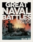 Great Naval Battles: From Medieval Wars to the Present Day By Helen Doe Cover Image
