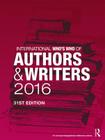 International Who's Who of Authors and Writers 2016 By Europa Publications (Editor) Cover Image