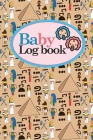 Baby Logbook: Baby Daily Log Sheet, Baby Tracker Daily, Baby Log Book, Newborn Baby Log Book, Cute Ancient Egypt Pyramids Cover, 6 x By Rogue Plus Publishing Cover Image