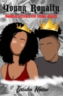 Young Royalty: Financial Literacy for Young Adults By Brandon Monroe Cover Image