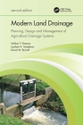 Modern Land Drainage: Planning, Design and Management of Agricultural Drainage Systems Cover Image