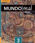 Mundo Real Media Edition Level 3 Student's Book Plus 1-Year Eleteca Access [With Access Code] By Celia Meana, Eduardo Aparicio Cover Image