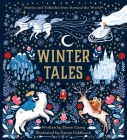 Winter Tales: Stories and Folktales from Around the World By Dawn Casey, Zanna Goldhawk (Illustrator) Cover Image