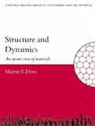 Structure and Dynamics: An Atomic View of Materials By Martin T. Dove Cover Image