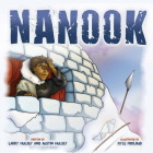 Nanook By Larry Hulsey, Austin Hulsey, Kyle McCloud (Illustrator) Cover Image
