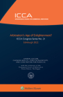 Arbitration's Age of Enlightenment? By Cavinder Bull (Editor), Loretta Malintoppi (Editor), Constantine Partasides (Editor) Cover Image