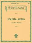 Sonata Album for the Piano - Book 1: Schirmer Library of Classics Volume 329 Piano Solo Cover Image