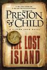 The Lost Island: A Gideon Crew Novel (Gideon Crew Series #3) By Douglas Preston, Lincoln Child Cover Image