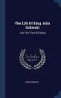 The Life of King John Sobieski: John the Third of Poland Cover Image