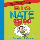 Big Nate Lives It Up By Lincoln Peirce, Fred Berman (Read by) Cover Image