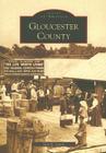 Gloucester County (Images of America) By Sara E. Lewis Cover Image