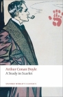 A Study in Scarlet (Oxford World's Classics) By Arthur Conan Doyle, Owen Dudley Edwards (Editor) Cover Image