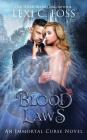 Blood Laws (Immortal Curse #1) By Lexi C. Foss Cover Image