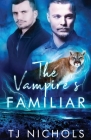 The Vampire's Familiar By Tj Nichols Cover Image