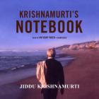 Krishnamurti's Notebook By Jiddu Krishnamurti, Anthony Wren (Read by) Cover Image