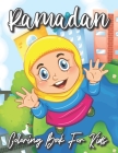 Ramadan Coloring Book for Kids: Ramadan Books For Kids, Islamic Coloring Book For Childeren Cover Image