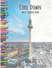Cool Down - Adult Coloring Book: Berlin By York P. Herpers Cover Image